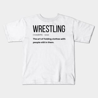 Wrestling Definition Funny gift Idea Kids T-Shirt